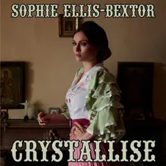 Crystallise (F9 Edits) - Single by Sophie Ellis-Bextor album reviews, ratings, credits