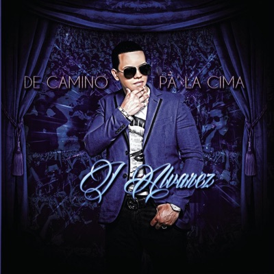 De Camino Pa' la Cima - J Alvarez