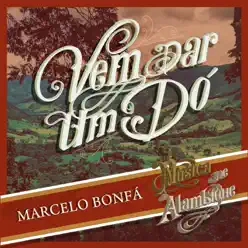 Vem Dar um Dó (feat. Seu Jorge) - Single - Marcelo Bonfá Vem Dar um Dó (feat. Seu Jorge) - Single - Marcelo Bonfá