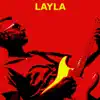 Layla (Guitar Version) - Single album lyrics, reviews, download