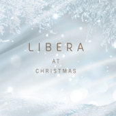 Libera at Christmas - EP - リベラ