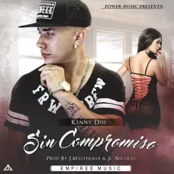 Sin Compromiso - Single - Kenny Dih Sin Compromiso - Single - Kenny Dih