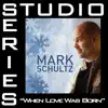 When Love Was Born (Studio Series Performance Track) - - EP album lyrics, reviews, download