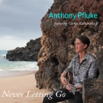 Anthony Pfluke - Hawaiian Cowboy (feat. George Kahumoku Jr.)