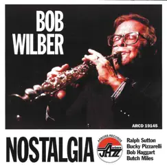 Nostalgia by Bob Wilber album reviews, ratings, credits