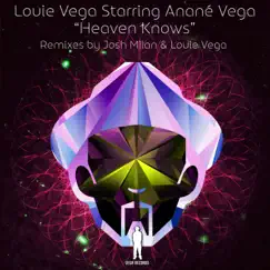 Heaven Knows (feat. Anane Vega) by Louie Vega album reviews, ratings, credits