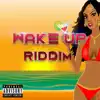 Stream & download Wake up Riddim - Single