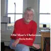 Old Man's Christmas - Single album lyrics, reviews, download