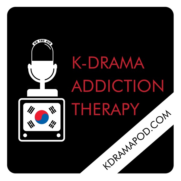 Episode 46 Strong Woman Do Bong Soon Tokyo Tarareba Musume Eternal Love Ten Miles Of Peach Blossom Kdrama Podcast K Drama Addiction Therapy Lyssna Har Podtail