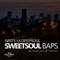 Sweet Soul Baps - nasty la deepsoul lyrics