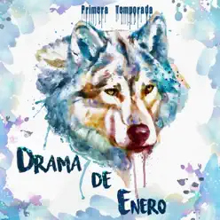 Primera temporada - EP - Drama de Enero Primera temporada - EP - Drama de Enero