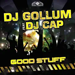 Good Stuff (feat. DJ Cap) [Remixes] by DJ Gollum album reviews, ratings, credits