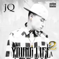 Young Life 2 - JQ Young Life 2 - JQ