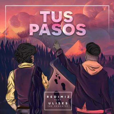 Tus Pasos (feat. Ulises De Rescate) - Single - Redimi2