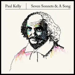 Seven Sonnets & A Song by Paul Kelly album reviews, ratings, credits
