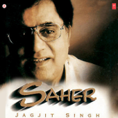 Saher - Jagjit Singh