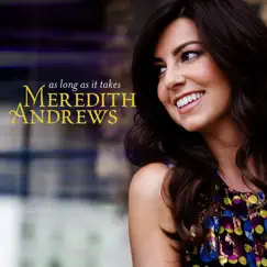 As Long as It Takes by Meredith Andrews album reviews, ratings, credits