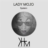 System (feat. Lady Mojo) - Single