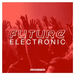 Future Electronic by Various Artists album reviews, ratings, credits