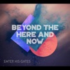 Beyond the Here and Now