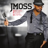 J Moss feat. Faith Evans - You Make Me Feel