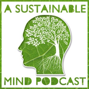A Sustainable Mind | Interviewing environmental activists, community leaders, and green business owners