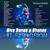 Hit Explosion: Give Dance a Chance, 2016