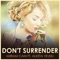 Don't Surrender (feat. Alketa Vejsiu) - Miriam Cani lyrics