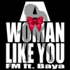 A Woman Like You (feat. Baya) - Single