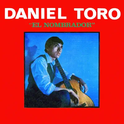 El nombrador - Daniel Toro El nombrador - Daniel Toro