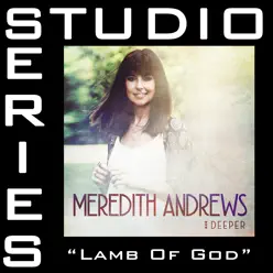 Lamb of God (Studio Series Performance Track) - EP - Meredith Andrews