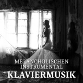 Melancholischen, Instrumental Klaviermusik: Emotional, Traurig Klavier Liebeslieder, Romantische Musik im Hintergrund, Sentimentale Musik zu weinen artwork