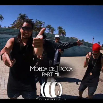 Moeda de Troca (feat. Fil) - Single - Um Barril de Rap