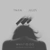 What I'd Do (feat. Alexis Dunlap) - Single
