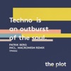 Techno Is an Outburst of the Soul - Single