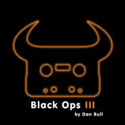Black Ops III - Single - Dan Bull Black Ops III - Single - Dan Bull