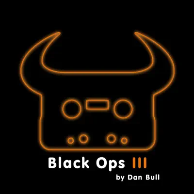 Black Ops III - Single - Dan Bull