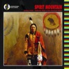 Spirit Mountain - Authentic Music of the American Indian, 2007