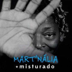 Mart'nália - Ninguém Conhece Ninguém (feat. Martinho da Vila)