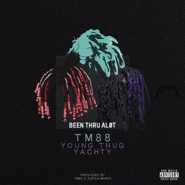 Been Thru a Lot - Single - TM88, Young Thug & Lil Yachty