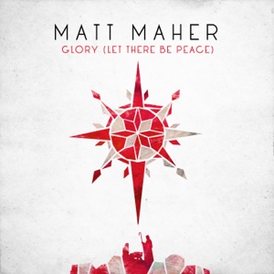 Matt Maher - Glory (Let There Be Peace) - Line Dance Music