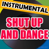 Shut up and Dance artwork