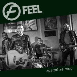 Feel - Zostań Ze Mną