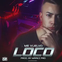 Me Vuelvo Loco - Single - Kenny Dih Me Vuelvo Loco - Single - Kenny Dih