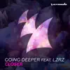 Stream & download Closer (feat. LZRZ)