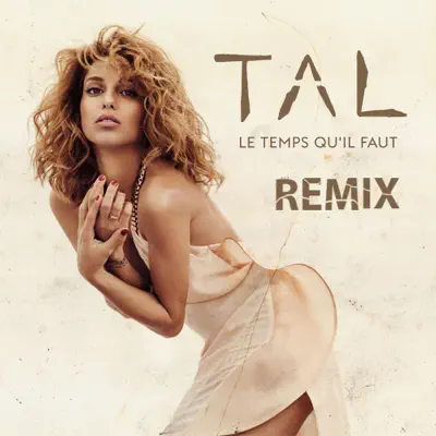 Le temps qu'il faut (Antiyu Radio Edit) - Single - Tal