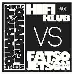 Double Quartet série #01 - Fatso Jetson Double Quartet série #01 - Fatso Jetson
