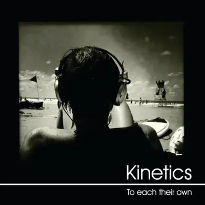 To Each Their Own - Kinetics
