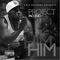 Him Him - Project Paccino lyrics