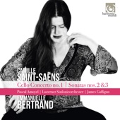 Saint-Saëns: Cello Concerto No. 1 - Cello Sonatas Nos. 2 & 3 artwork